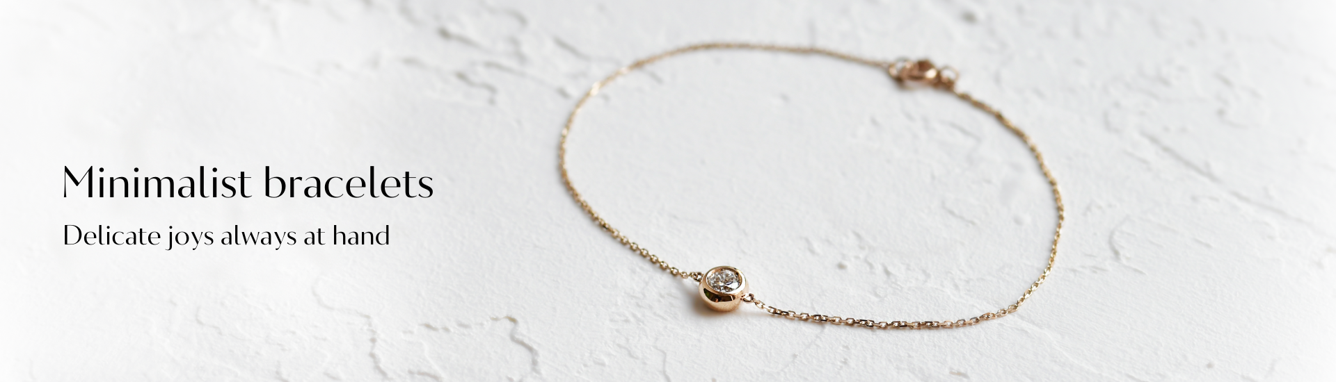 Minimalist bracelets